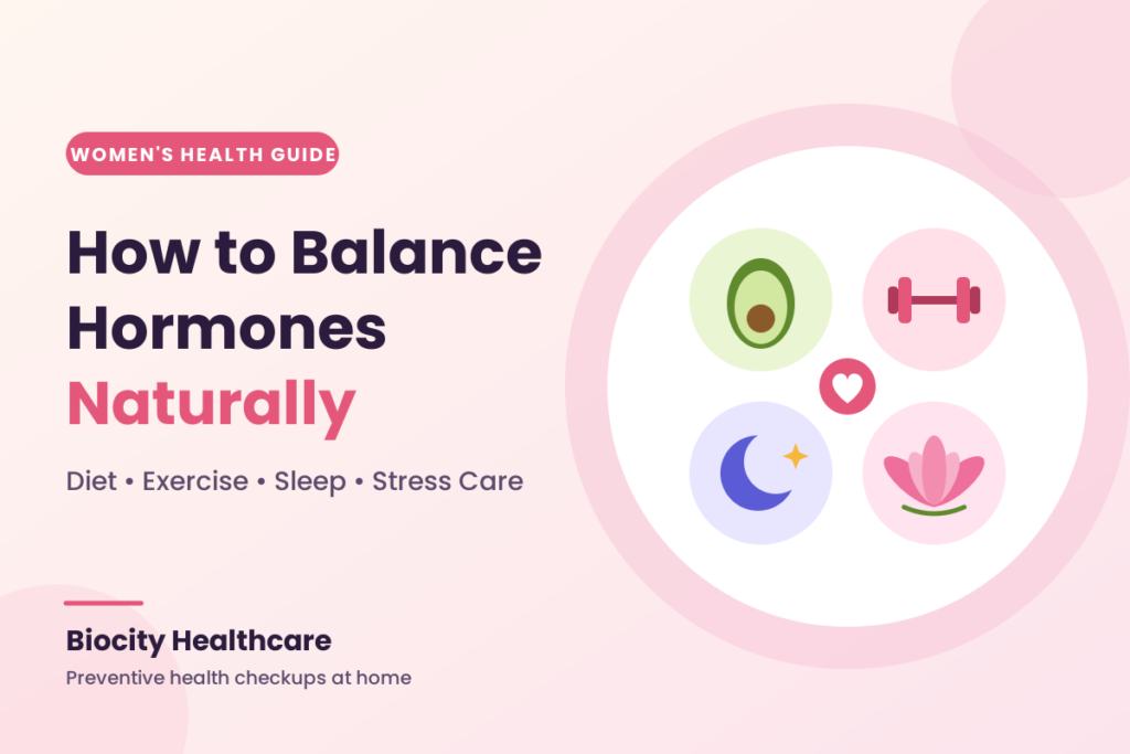 How to Balance Hormones Naturally: Diet, Exercise & More